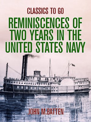cover image of Reminiscences of Two Years in the United States Navy